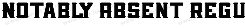 Notably Absent Regul字体转换